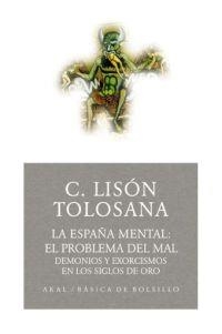 ESPAÑA MENTAL: EL PROBLEMA DE MAL | 9788446021636 | LISON TOLOSANA, C. | Galatea Llibres | Llibreria online de Reus, Tarragona | Comprar llibres en català i castellà online