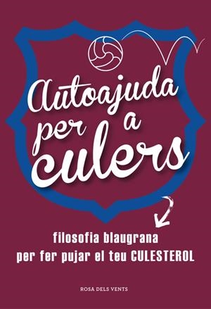 AUTOAJUDA PER A CULERS | 9788415961642 | Galatea Llibres | Librería online de Reus, Tarragona | Comprar libros en catalán y castellano online