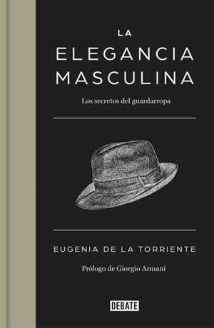 LA ELEGANCIA MASCULINA | 9788499924731 | DE LA TORRIENTE, EUGENIA | Galatea Llibres | Librería online de Reus, Tarragona | Comprar libros en catalán y castellano online