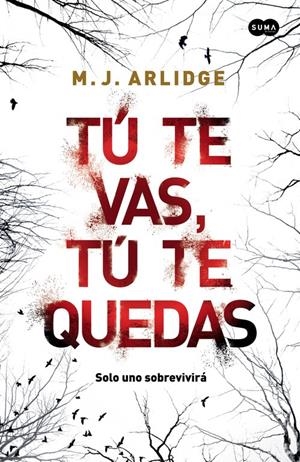 TÚ TE VAS, TÚ TE QUEDAS | 9788483658086 | ARLIDGE, M. J. | Galatea Llibres | Librería online de Reus, Tarragona | Comprar libros en catalán y castellano online