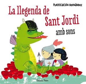 LA LLEGENDA DE SANT JORDI. AMB SONS | 9788490576601 | HERNÁNDEZ, PURI | Galatea Llibres | Librería online de Reus, Tarragona | Comprar libros en catalán y castellano online