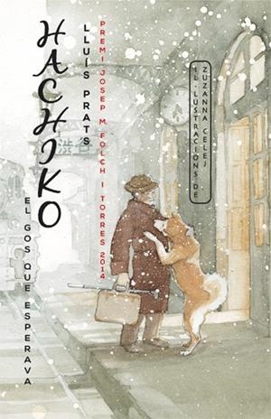 HACHIKO. EL GOS QUE ESPERAVA | 9788424655396 | PRATS MARTÍNEZ, LLUÍS | Galatea Llibres | Librería online de Reus, Tarragona | Comprar libros en catalán y castellano online