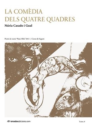 LA COMÈDIA DELS QUATRE QUADRES | 9788415896777 | CASADO GUAL, NÚRIA | Galatea Llibres | Librería online de Reus, Tarragona | Comprar libros en catalán y castellano online