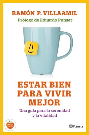 ESTAR BIEN PARA VIVIR MEJOR | 9788408138211 | VILLAAMIL, RAMÓN | Galatea Llibres | Librería online de Reus, Tarragona | Comprar libros en catalán y castellano online