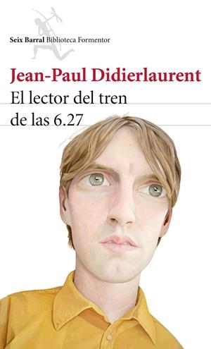 EL LECTOR DEL TREN DE LAS 6.27 | 9788432224645 | DIDIERLAURENT, JEAN-PAUL | Galatea Llibres | Librería online de Reus, Tarragona | Comprar libros en catalán y castellano online