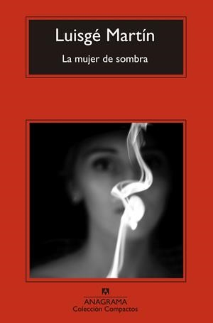 LA MUJER DE SOMBRA | 9788433977663 | MARTÍN, LUISGÉ | Galatea Llibres | Llibreria online de Reus, Tarragona | Comprar llibres en català i castellà online