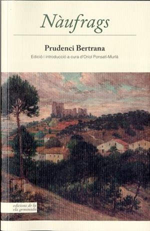 NÀUFRAGS | 9788494342400 | BERTRANA, PRUDENCI | Galatea Llibres | Llibreria online de Reus, Tarragona | Comprar llibres en català i castellà online