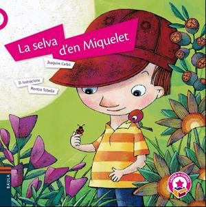 LA SELVA D'EN MIQUELET | 9788447929191 | CARBÓ, JOAQUIM | Galatea Llibres | Librería online de Reus, Tarragona | Comprar libros en catalán y castellano online