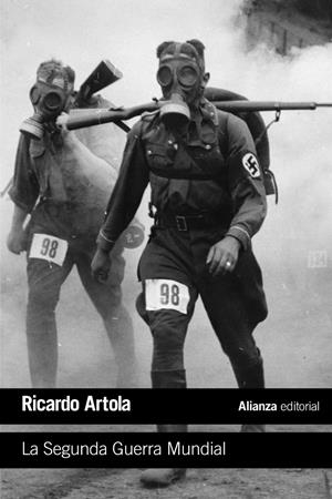 LA SEGUNDA GUERRA MUNDIAL | 9788420697765 | ARTOLA, RICARDO | Galatea Llibres | Llibreria online de Reus, Tarragona | Comprar llibres en català i castellà online