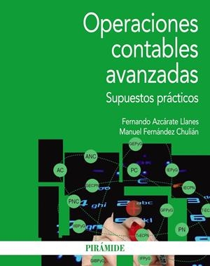 OPERACIONES CONTABLES AVANZADAS | 9788436833119 | AZCÁRATE LLANES, FERNANDO/FERNÁNDEZ CHULIÁN, MANUEL | Galatea Llibres | Llibreria online de Reus, Tarragona | Comprar llibres en català i castellà online