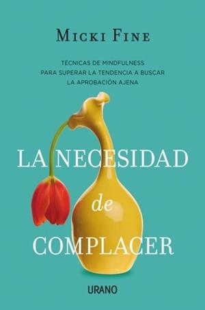 LA NECESIDAD DE COMPLACER | 9788479539009 | FINE, MICKI | Galatea Llibres | Llibreria online de Reus, Tarragona | Comprar llibres en català i castellà online
