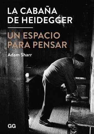LA CABAÑA DE HEIDEGGER | 9788425228377 | SHARR, ADAM | Galatea Llibres | Llibreria online de Reus, Tarragona | Comprar llibres en català i castellà online