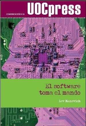 EL SOFTWARE TOMA EL MANDO | 9788490298633 | MANOVICH, LEV | Galatea Llibres | Llibreria online de Reus, Tarragona | Comprar llibres en català i castellà online