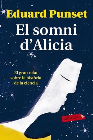 EL SOMNI D'ALICIA | 9788499309620 | PUNSET, EDUARD | Galatea Llibres | Llibreria online de Reus, Tarragona | Comprar llibres en català i castellà online