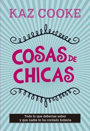 COSAS DE CHICAS | 9788420418735 | COOKE, KAZ | Galatea Llibres | Llibreria online de Reus, Tarragona | Comprar llibres en català i castellà online