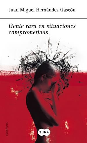 GENTE RARA EN SITUACIONES COMPROMETIDAS | 9788483651261 | HERNANDEZ GASCON, JUAN MIGUEL | Galatea Llibres | Llibreria online de Reus, Tarragona | Comprar llibres en català i castellà online