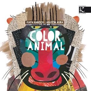 COLOR ANIMAL | 9788415250869 | AGRA BARREIRO, AGUSTÍN/HANISH, MAYA | Galatea Llibres | Llibreria online de Reus, Tarragona | Comprar llibres en català i castellà online