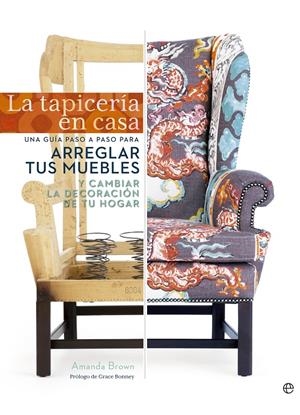 LA TAPICERÍA EN CASA | 9788490601761 | BROWN, AMANDA | Galatea Llibres | Librería online de Reus, Tarragona | Comprar libros en catalán y castellano online