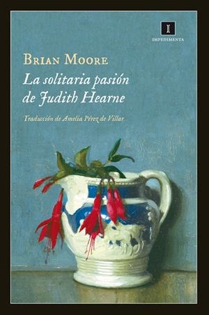 LA SOLITARIA PASIÓN DE JUDITH HEARNE | 9788415979357 | MOORE, BRIAN | Galatea Llibres | Llibreria online de Reus, Tarragona | Comprar llibres en català i castellà online