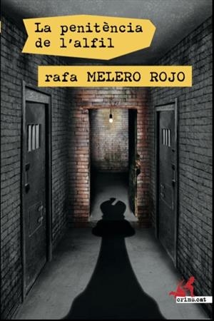 LA PENITÈNCIA DE L'ALFIL | 9788415900771 | MELERO ROJO, RAFA | Galatea Llibres | Llibreria online de Reus, Tarragona | Comprar llibres en català i castellà online