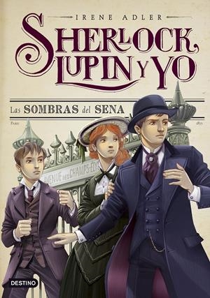 LAS SOMBRAS DEL SENA (SHERLOCK, LUPIN Y YO, 6) | 9788408137412 | ADLER, IRENE | Galatea Llibres | Llibreria online de Reus, Tarragona | Comprar llibres en català i castellà online