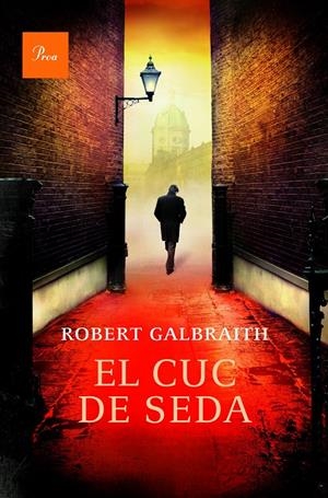 EL CUC DE SEDA | 9788475885612 | GALBRAITH, ROBERT | Galatea Llibres | Llibreria online de Reus, Tarragona | Comprar llibres en català i castellà online