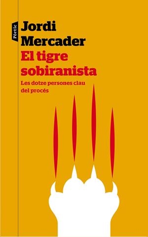 EL TIGRE SOBIRANISTA | 9788498093292 | MERCADER, JORDI | Galatea Llibres | Librería online de Reus, Tarragona | Comprar libros en catalán y castellano online