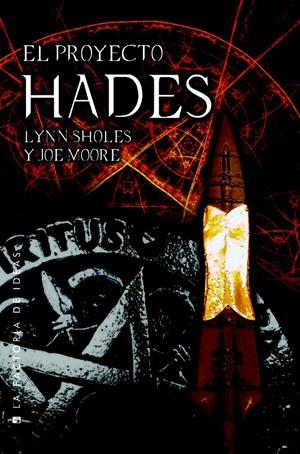 EL PROYECTO HADES | 9788490186800 | SHOLES, LYNN/MOORE, JOE | Galatea Llibres | Librería online de Reus, Tarragona | Comprar libros en catalán y castellano online