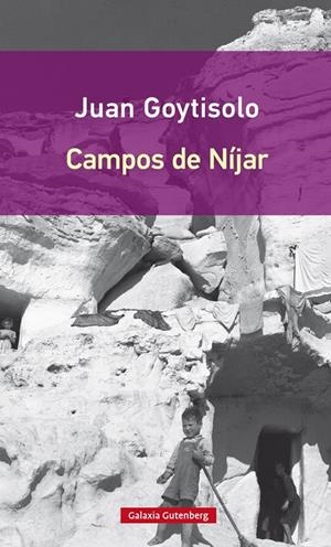 CAMPOS DE NÍJAR | 9788416252718 | GOYTISOLO, JUAN | Galatea Llibres | Llibreria online de Reus, Tarragona | Comprar llibres en català i castellà online