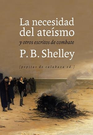 LA NECESIDAD DEL ATEÍSMO | 9788415862383 | SHELLEY, PERCY BYSSHE | Galatea Llibres | Llibreria online de Reus, Tarragona | Comprar llibres en català i castellà online