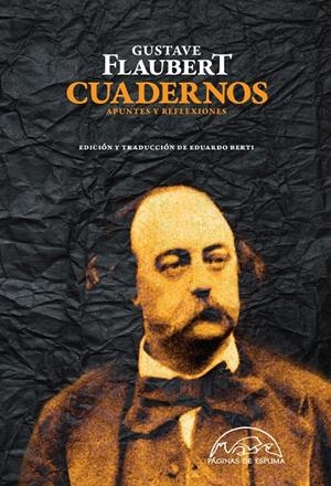 CUADERNOS. APUNTES Y REFLEXIONES | 9788483931844 | FLAUBERT, GUSTAVE | Galatea Llibres | Librería online de Reus, Tarragona | Comprar libros en catalán y castellano online