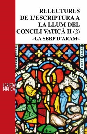 RELECTURES DE L'ESCRIPTURA DE LA LLUM DEL CONCILI VATICÀ II "LA SERP DE BRONZE" | 9788498837339 | DALMAU I RIBALTA, ANTONI | Galatea Llibres | Llibreria online de Reus, Tarragona | Comprar llibres en català i castellà online