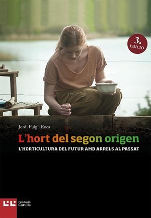 L'HORT DEL SEGON ORIGEN | 9788472269897 | PUIG I ROCA, JORDI | Galatea Llibres | Librería online de Reus, Tarragona | Comprar libros en catalán y castellano online