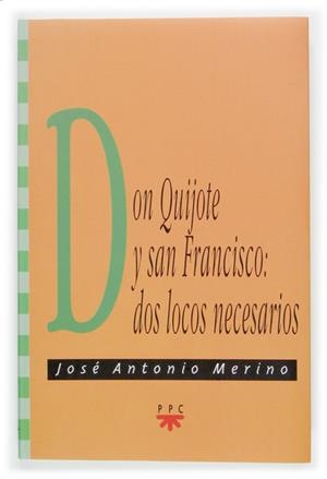  DON QUIJOTE SAN FRANCISCO. DOS LOCOS NECESARIOS | 9788428818308 | MERINO ABAD, JOSÉ ANTONIO | Galatea Llibres | Llibreria online de Reus, Tarragona | Comprar llibres en català i castellà online
