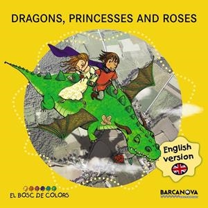 DRAGONS, PRINCESSES AND ROSES | 9788448934941 | Galatea Llibres | Llibreria online de Reus, Tarragona | Comprar llibres en català i castellà online