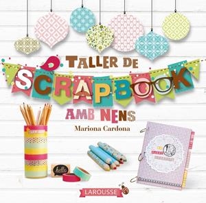 TALLER DE SCRAPBOOK (CATALÀ) | 9788416124824 | CARDONA BONET, MARIONA | Galatea Llibres | Librería online de Reus, Tarragona | Comprar libros en catalán y castellano online
