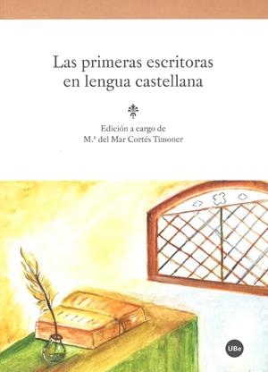 LAS PRIMERAS ESCRITORAS EN LENGUA CASTELLANA | 9788447539086 | CORTÉS TIMONER, M.ª DEL MAR | Galatea Llibres | Librería online de Reus, Tarragona | Comprar libros en catalán y castellano online
