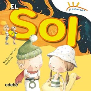 EL SOL | 9788468315607 | ROCA SOTO, NURIA/ISERN TORRENTE, CAROL | Galatea Llibres | Llibreria online de Reus, Tarragona | Comprar llibres en català i castellà online