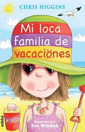 MI LOCA FAMILIA DE VACACIONES | 9788468313764 | HIGGINS, CHRIS | Galatea Llibres | Librería online de Reus, Tarragona | Comprar libros en catalán y castellano online