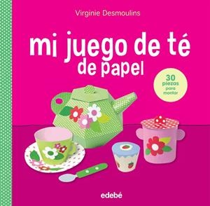 MI JUEGO DE TÉ EN PAPEL | 9788468316444 | DESMOULINS, VIRGINIE | Galatea Llibres | Librería online de Reus, Tarragona | Comprar libros en catalán y castellano online
