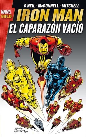 IRON MAN: EL CAPARAZÓN VACÍO | 9788490940877 | O’NEIL, DENNY/ MCDONNELL, LUKE | Galatea Llibres | Llibreria online de Reus, Tarragona | Comprar llibres en català i castellà online