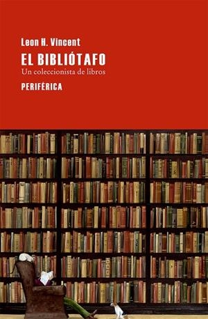 EL BIBLIOTAFO | 9788416291069 | VINCENT, LEON | Galatea Llibres | Llibreria online de Reus, Tarragona | Comprar llibres en català i castellà online