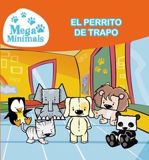 EL PERRITO DE TRAPO. MEGAMINIMALS 2 | 9788448843656 | TARRAS, TEO / VICIANA,JOSEP | Galatea Llibres | Llibreria online de Reus, Tarragona | Comprar llibres en català i castellà online