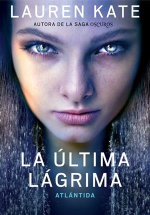 ATLÁNTIDA (LA ÚLTIMA LÁGRIMA, 2) | 9788490432051 | KATE, LAUREN | Galatea Llibres | Llibreria online de Reus, Tarragona | Comprar llibres en català i castellà online