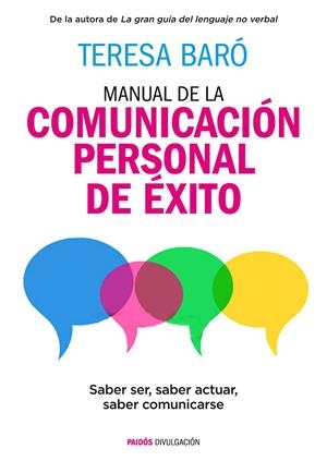 MANUAL DE LA COMUNICACIÓN PERSONAL DE ÉXITO | 9788449331053 | BARÓ CATAFAU, TERESA | Galatea Llibres | Librería online de Reus, Tarragona | Comprar libros en catalán y castellano online