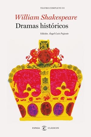 DRAMAS HISTÓRICOS. TEATRO COMPLETO DE WILLIAM SHAKESPEARE III | 9788467043754 | SHAKESPEARE, WILLIAM | Galatea Llibres | Librería online de Reus, Tarragona | Comprar libros en catalán y castellano online
