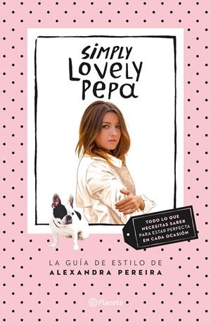 SIMPLY LOVELY PEPA | 9788408132431 | PEREIRA, ALEXANDRA | Galatea Llibres | Librería online de Reus, Tarragona | Comprar libros en catalán y castellano online