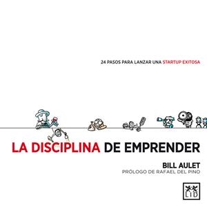 LA DISCIPLINA DEL EMPRENDER | 9788483564066 | AULET, BILL | Galatea Llibres | Llibreria online de Reus, Tarragona | Comprar llibres en català i castellà online