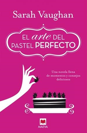 EL ARTE DEL PASTEL PERFECTO | 9788415893950 | VAUGHAN, SARAH | Galatea Llibres | Llibreria online de Reus, Tarragona | Comprar llibres en català i castellà online