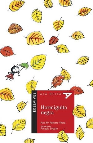 HORMIGUITA NEGRA | 9788426351883 | ROMERO YEBRA, ANA M. | Galatea Llibres | Librería online de Reus, Tarragona | Comprar libros en catalán y castellano online